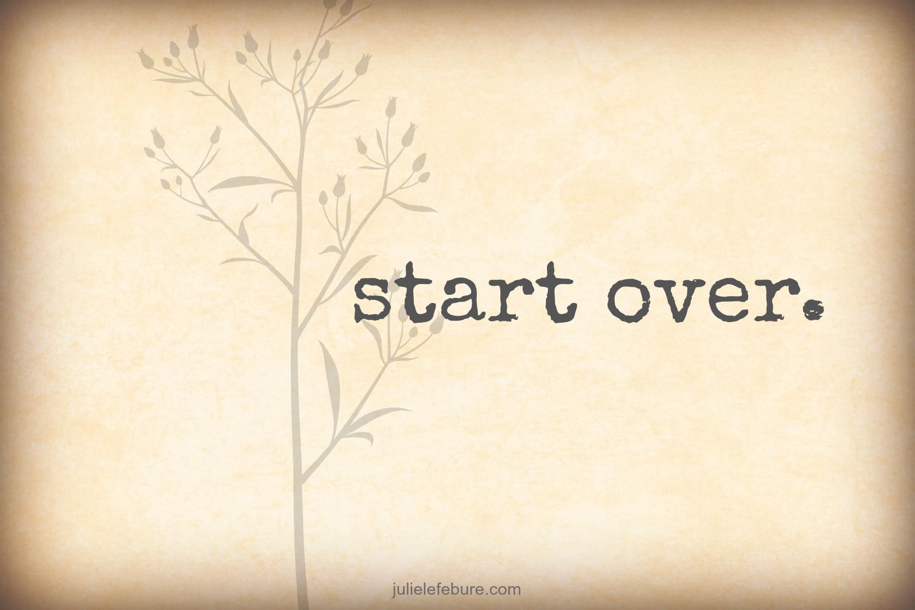 The Best Day To Start Over
