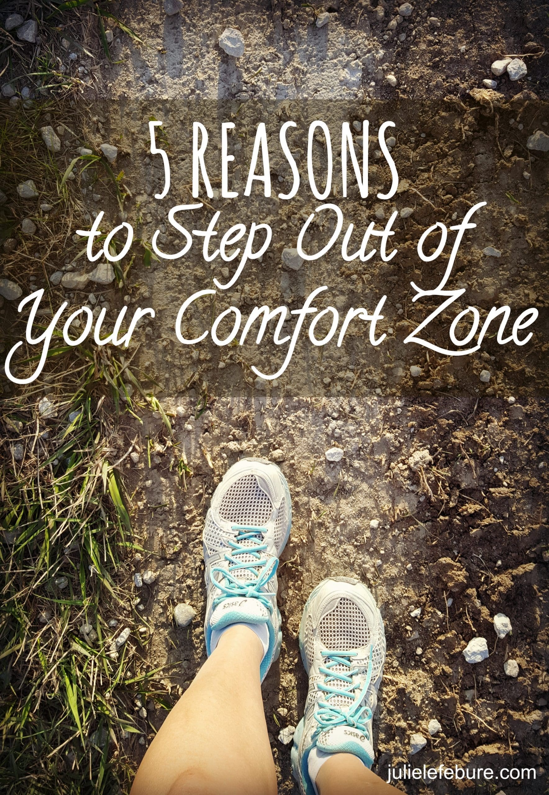 5 Reasons To Step Out Of Your Comfort Zone