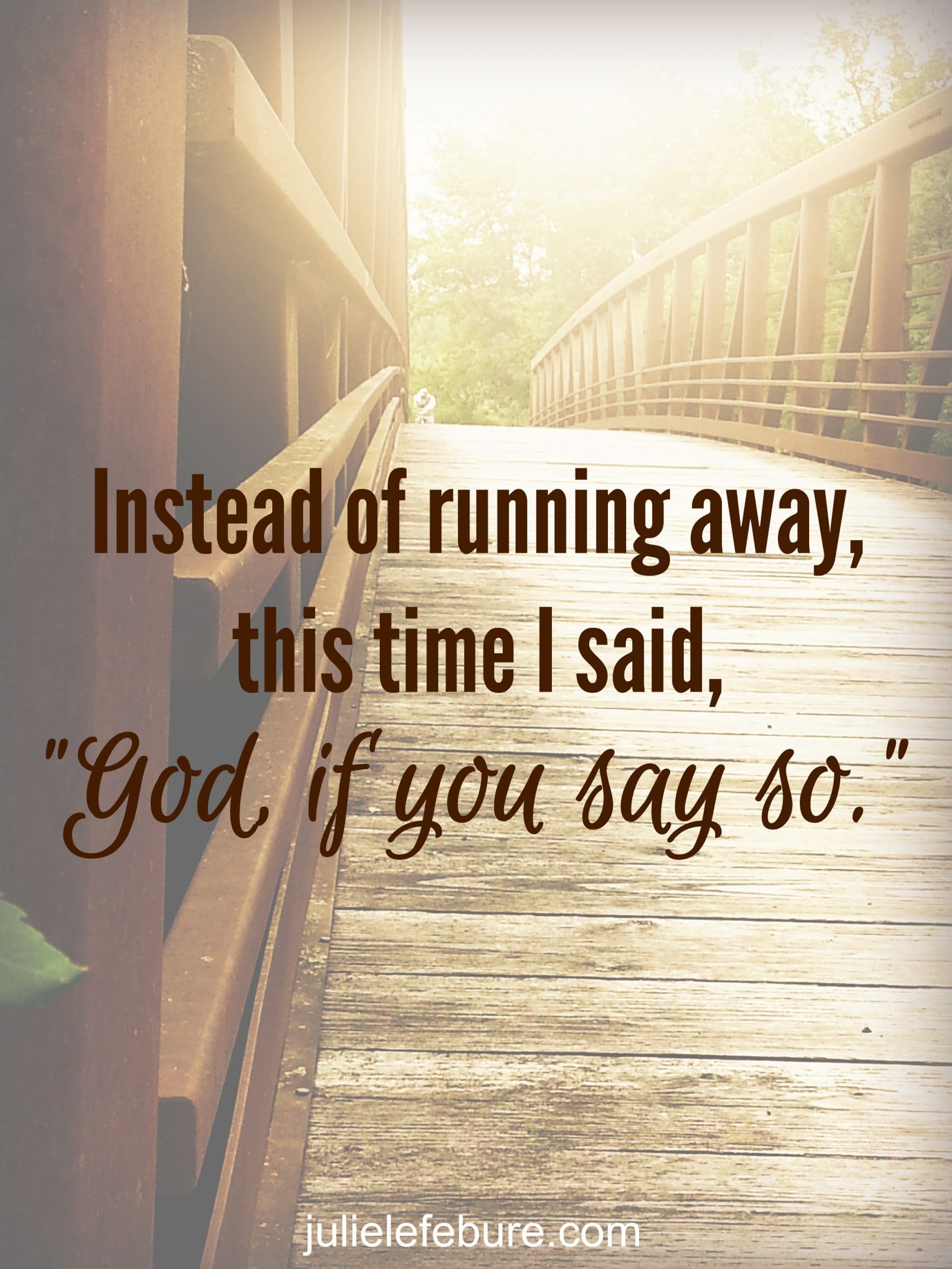 When “God, If You Say So” Is The Best Option