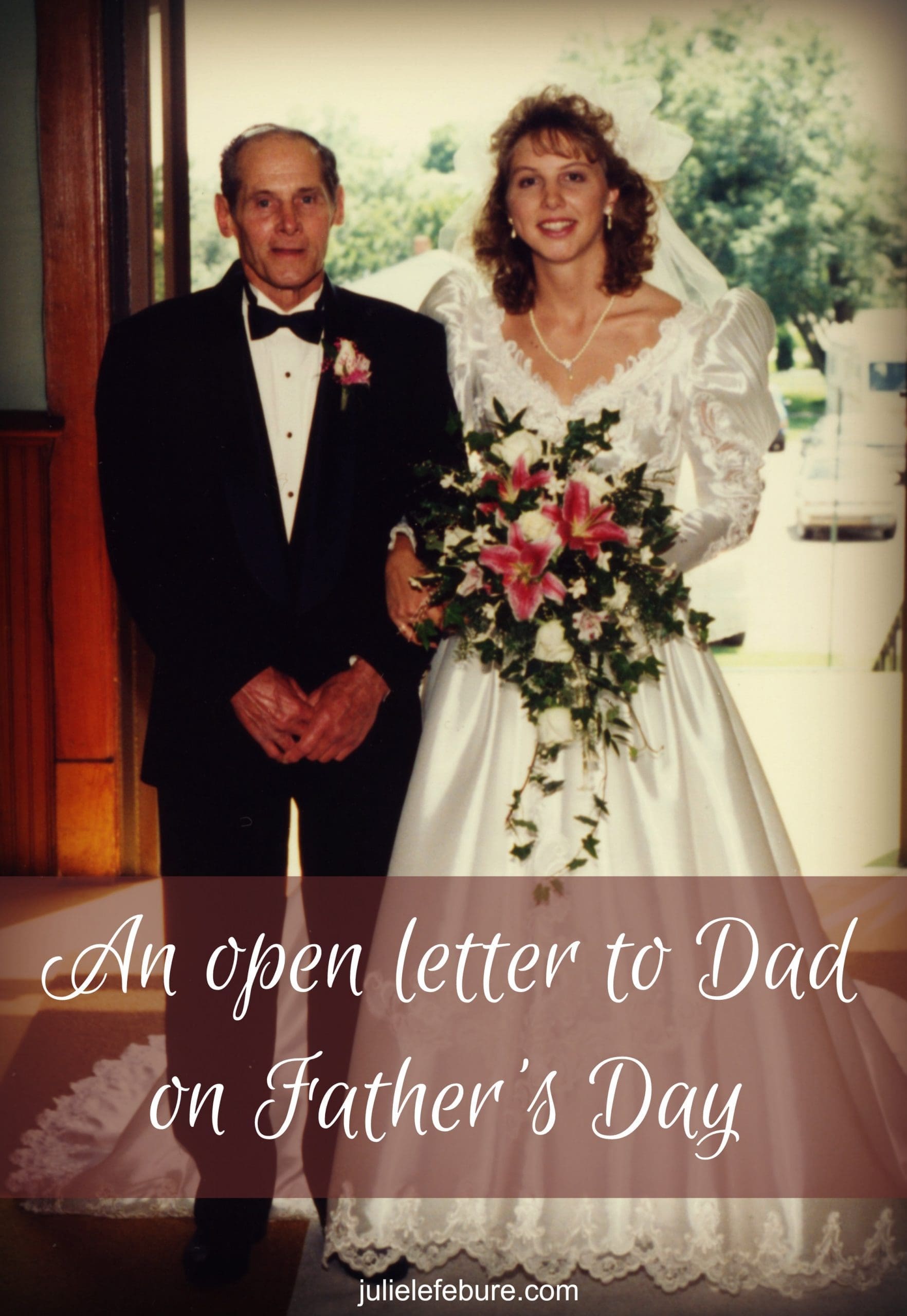 An Open Letter To My Dad On Father’s Day