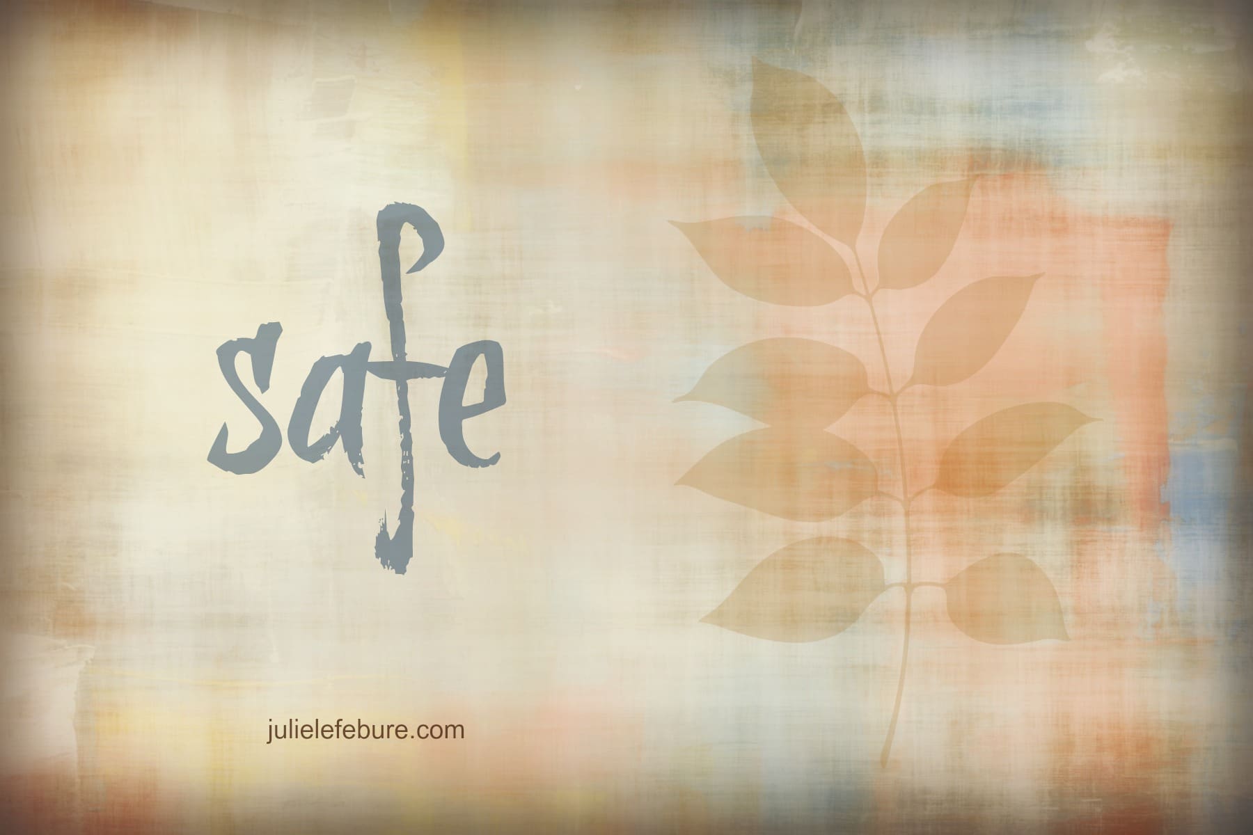 Five Minute Friday – Safe