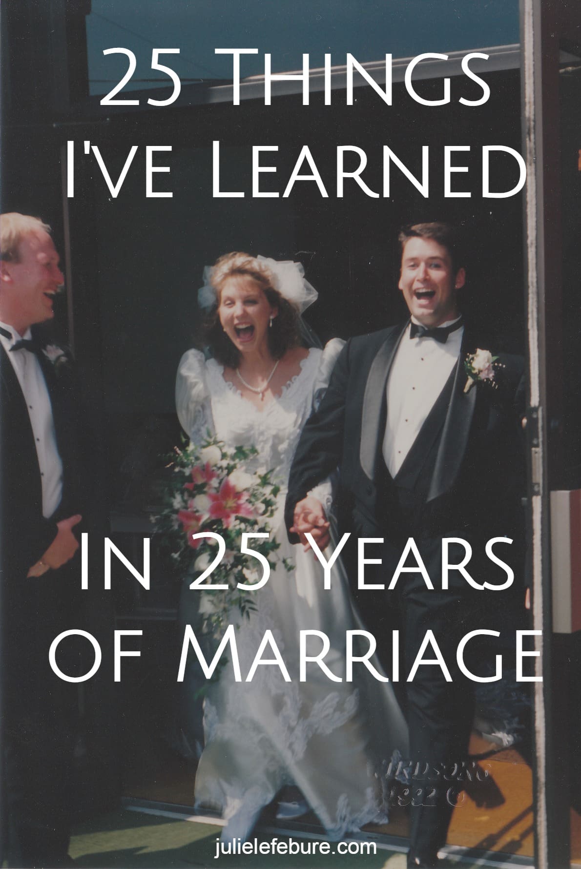 25 Things I’ve Learned In 25 Years Of Marriage