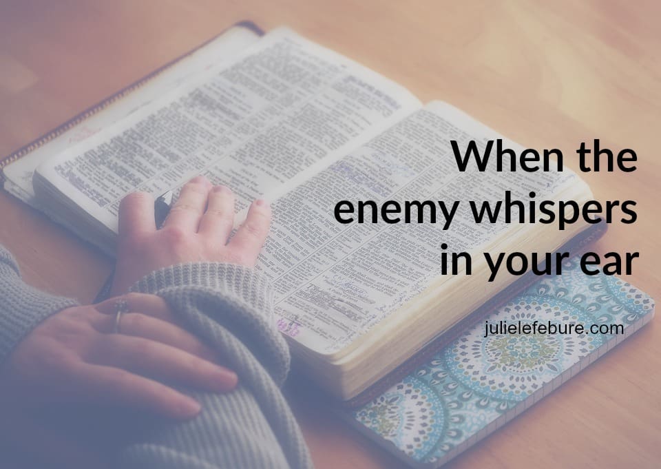 When The Enemy Whispers In Your Ear