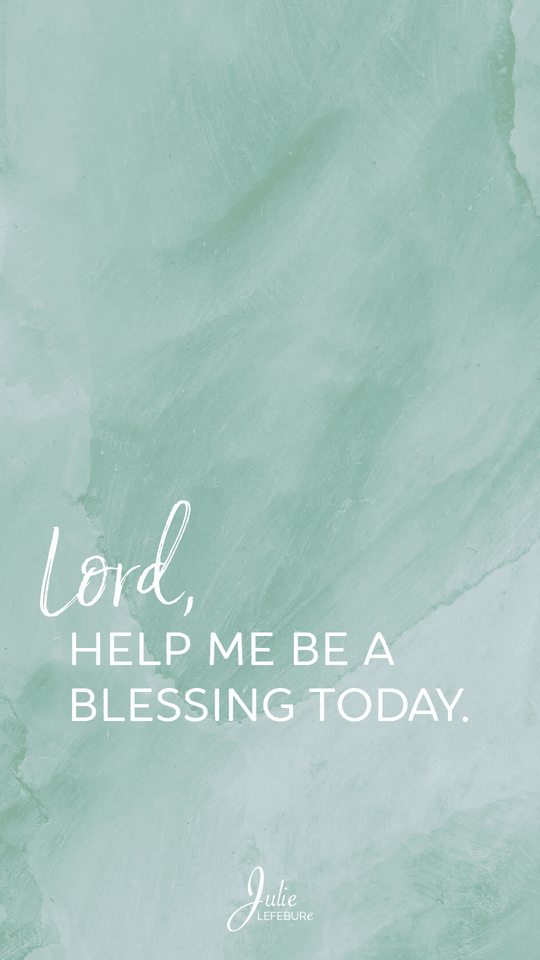 Help me be a blessing today lockscreen Great day