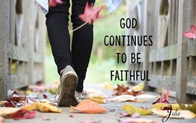 Life Goes On And God Continues To Be Faithful