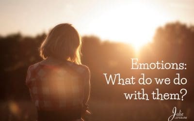 Emotions: What Do We Do With Them?