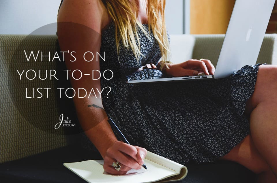 So, what's on your to-do list?