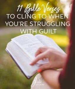 11 Bible verses to cling to when you're struggling with guilt