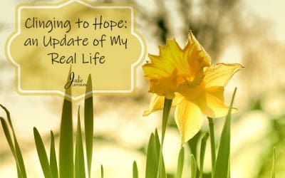Clinging To Hope: An Update Of My Real Life