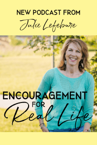 Encouragement for Real Life podcast