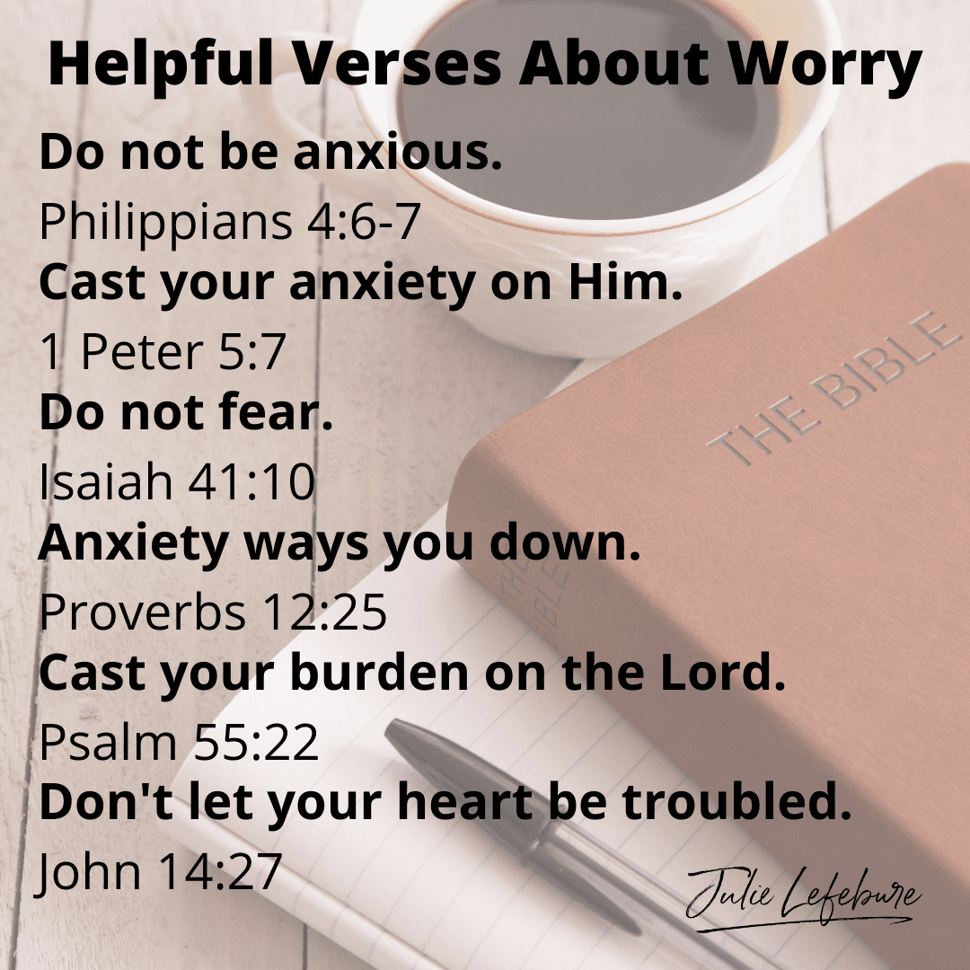 Helpful verses about worry Helpful Verses About Worry