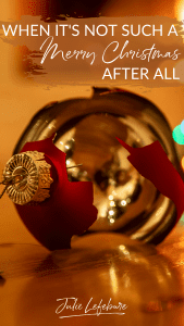 When It's Not Such a Merry Christmas After All