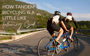 How Tandem Bicycling Is a Little Like Following God | man and woman on a tandem bicycle