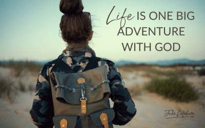 45. Life Is One Big Adventure With God