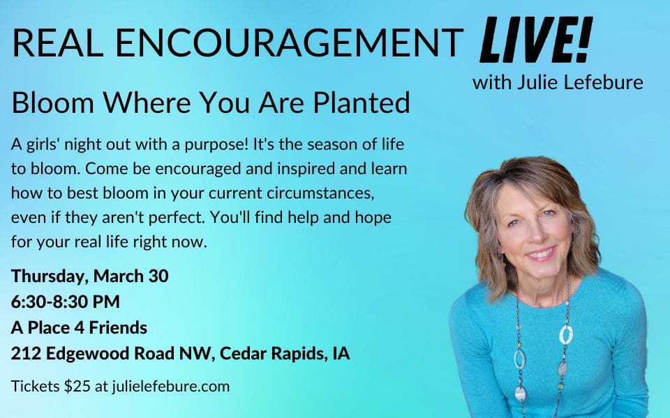 Bloom Where You Are Planted