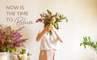85. Now Is The Time To Bloom