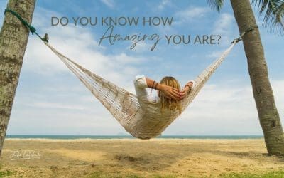 100. Do You Know How Amazing You Are?