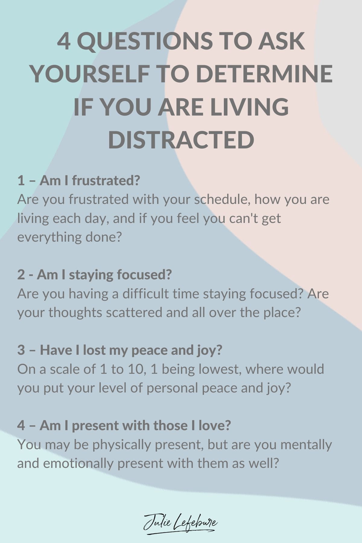 4 Questions If You Are Living Distracted 8 Questions for Reflection