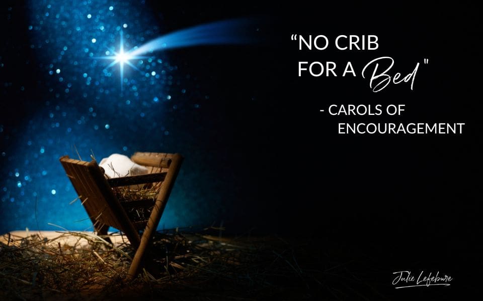 No Crib For a Bed - Carols of Encouragement | manger scene with star above