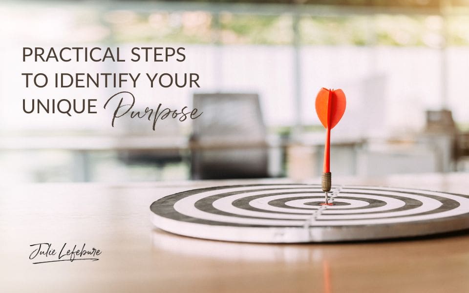 Practical Steps to Identify Your Unique Purpose | target flat on table top with an orange arrow in the center