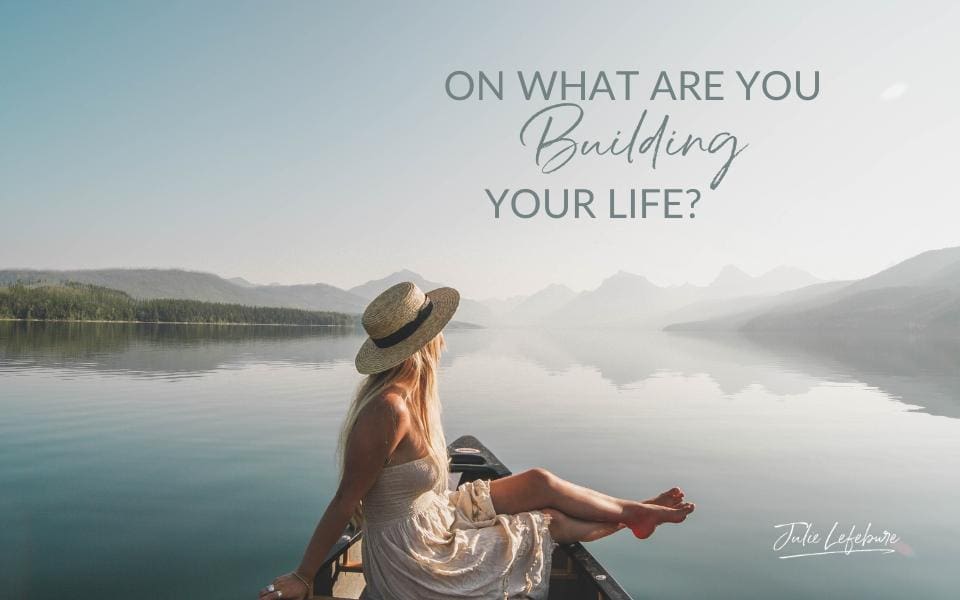 On What Are You Building Your Life? | woman in a sundress and hat on a boat on a body of water