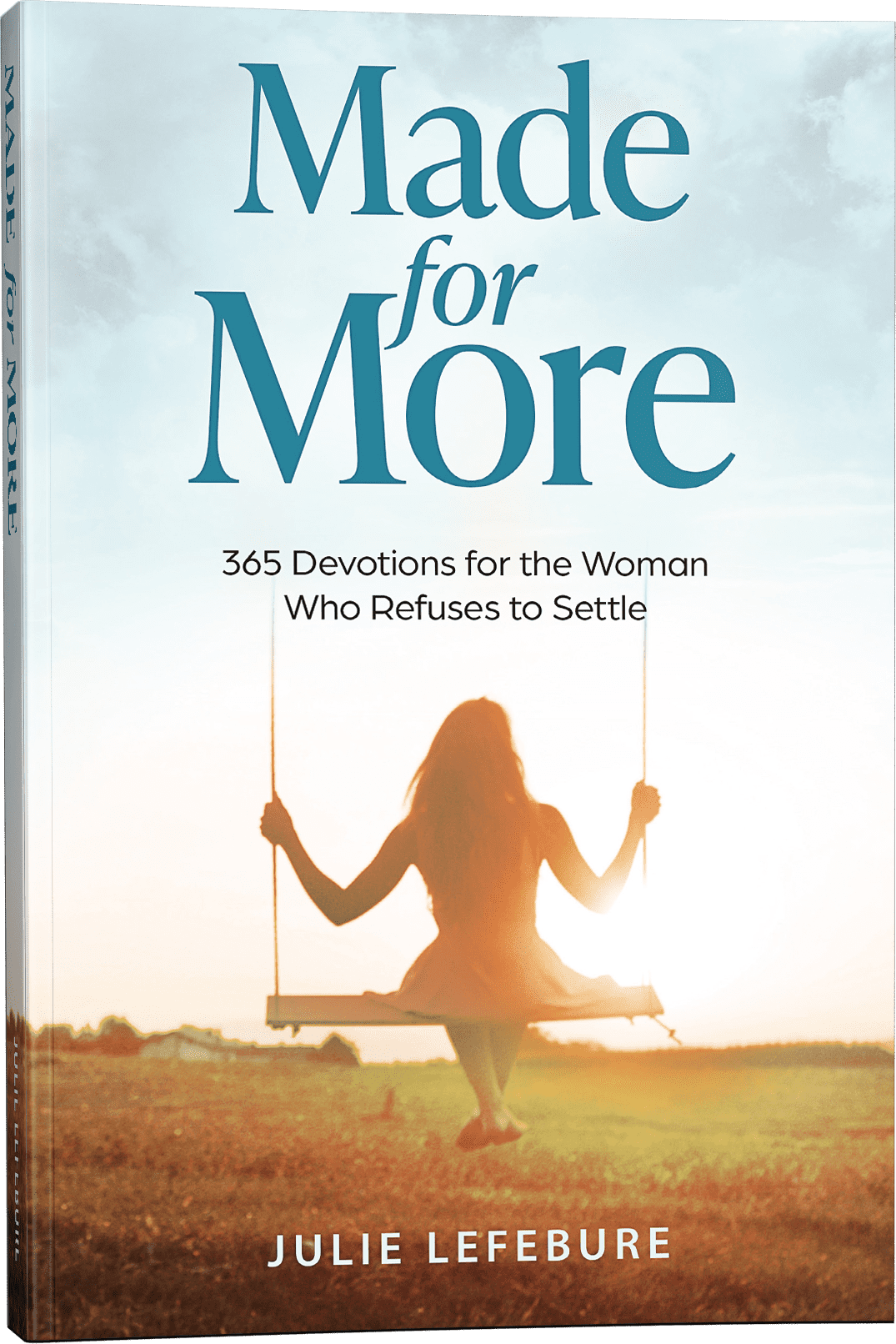 Made for More: 365 Devotions for the Woman Who Refuses to Settle